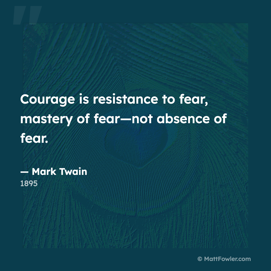 Courage Isn’t the Absence of Fear: Twain in 1895
