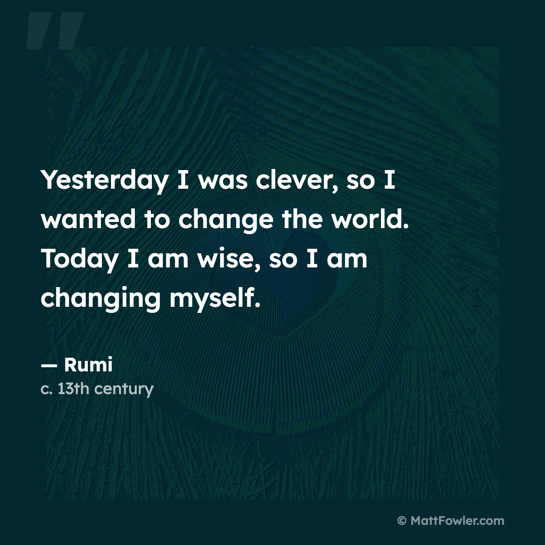 Clever vs. Wise: Rumi on Changing the World